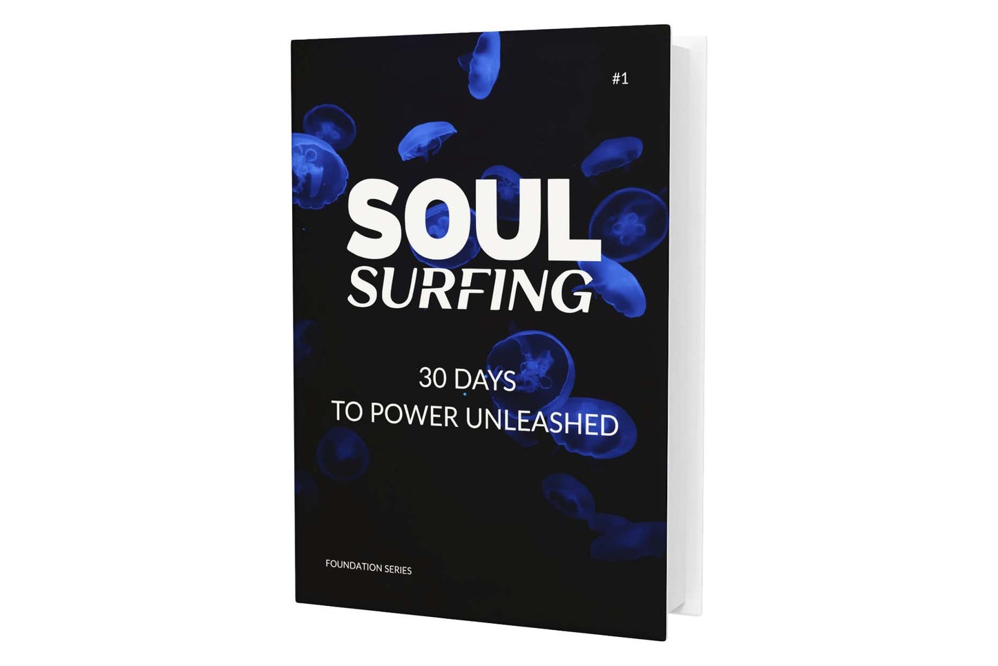 SoulSurfing: 30 Days to Power Unleashed